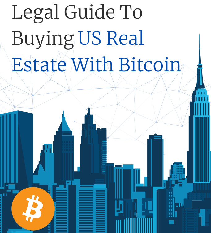 Legal Guide to Buying US Real Estate With Bitcoin