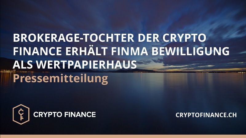 Die Crypto Finance Gruppe, eine führende Crypto Asset Dienstleisterin im Finanzsektor, gibt den Erhalt der FINMA Wertpapierhausbewilligung für ihre Brokerage-Sparte Crypto Broker AG bekannt.