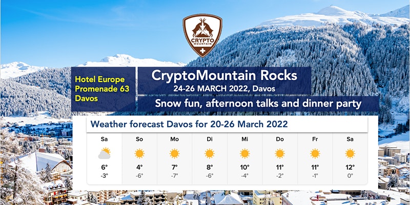 #CryptoMountainRocks (from 24-26 March 2022) The international Blockchain community meets in the Swiss Mountains in Davos.
